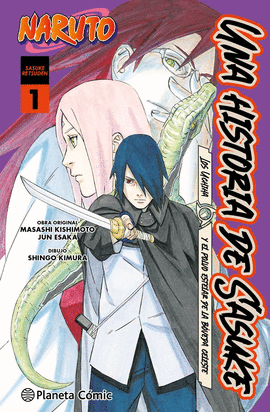 NARUTO: UNA HISTORIA DE SASUKE. LOS UCHIHA Y EL POLVO ESTELAR DE LA B�VEDA CELES