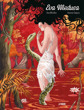 EVA MEDUSA. EDICI�N INTEGRAL 30.� ANIVERSARIO