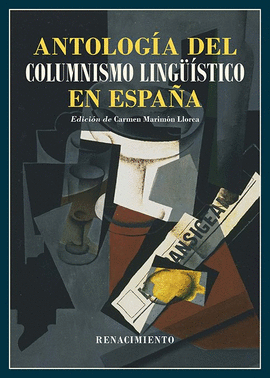 ANTOLOG�A DEL COLUMNISMO LING��STICO EN ESPA�A (1884-2024)