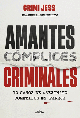 AMANTES. C�MPLICES. CRIMINALES