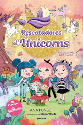 RESCATADORES D'UNICORNS (11) VIATGE AL PAIS DE GMOMS