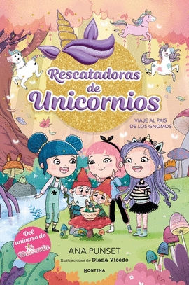 RESCATADORAS DE UNICORNIOS (11) VIAJE AL PA�S DE LOS GNOMOS
