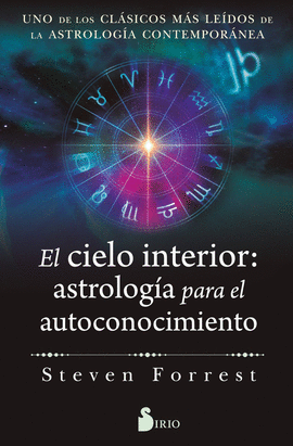 EL CIELO INTERIOR: ASTROLOG�A PARA EL AUTOCONOCIMIENTO