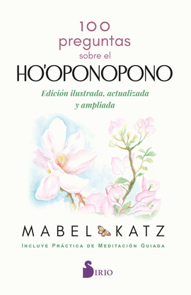 100 PREGUNTAS SOBRE EL HO'OPONOPONO