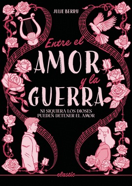 ENTRE EL AMOR Y LA GUERRA