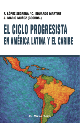 CICLO PROGRESISTA EN AMRICA LATINA Y EL CARIBE