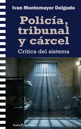 POLIC�A TRIBUNAL Y C�RCEL