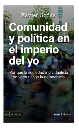 COMUNIDAD Y POL�TICA EN EL IMPERIO DEL YO