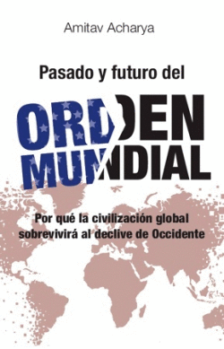 0ASADO Y FUTURO DEL ORDEN MUNDIAL
