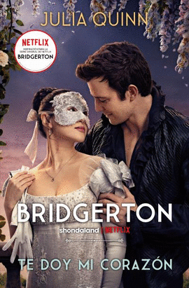 TE DOY MI CORAZ�N (BRIDGERTON 3)