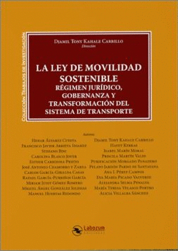 LEY DE MOVILIDAD SOSTENIBLE. REGIMEN JURIDICO, GOBERNANZA Y