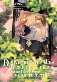 REVIVIENDO MIS D�AS EN LA ACADEMIA DE MAGIA CON UN NOVIO QUE NO ME RECUERDA (3)