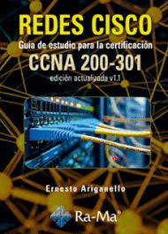 REDES CISCO. GU�A DE ESTUDIO PARA LA CERTIFICACI�N CCNA 200-301 V1.1