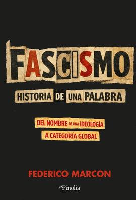 FASCISMO HISTORIA DE UNA PALABRA