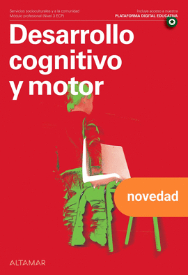 DESARROLLO COGNITIVO Y MOTOR. NUEVA EDICI�N