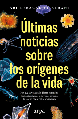 �LTIMAS NOTICIAS SOBRE LOS OR�GENES DE LA VIDA