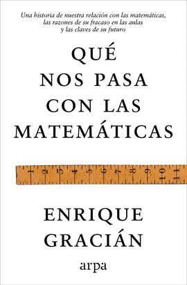QU� NOS PASA CON LAS MATEM�TICAS