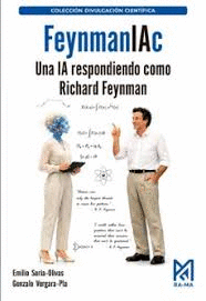 FEYNMANIAC. UNA IA RESPONDIENDO COMO RICHARD FEYNMAN