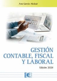GESTI�N CONTABLE, FISCAL Y LABORAL. EDICI�N 2026