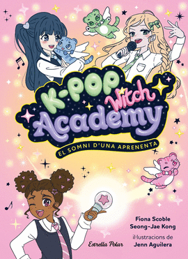 K-POP WITCH ACADEMY (1) EL SOMNI D�UNA APENENTA