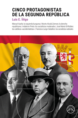 CINCO PROTAGONISTAS DE LA REP�BLICA