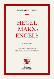 HEGEL, MARX Y ENGELS