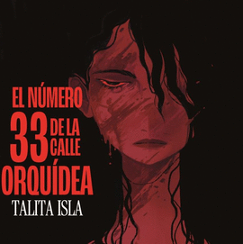 N�MERO 33 DE LA CALLE ORQU�DEA