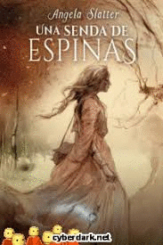 SENDA DE ESPINAS, UNA