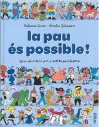 LA PAU �S POSSIBLE!