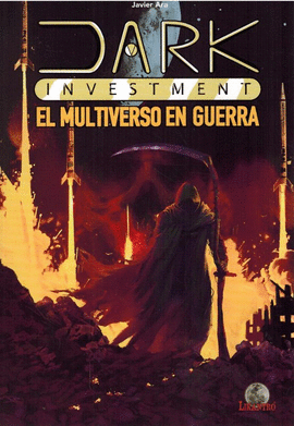DARK INVESTMENT EL MULTIVERSO EN GUERRA