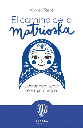 CAMINO DE LA MATRIOSKA