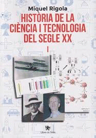HIST�RIA DE LA CI�NCIA I TECNOLOGIA DEL SEGLE XX
