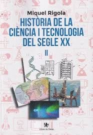 HIST�RIA DE LA CI�NCIA I TECNOLOGIA DEL SEGLE XX