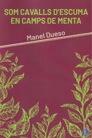 SOM CAVALLS D�SCUMA EN CAMPS DE MENTA