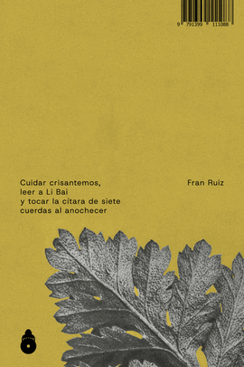 CUIDAR CRISANTEMOS, LEER A LI BAI Y TOCAR LA C�TARA DE SIETE