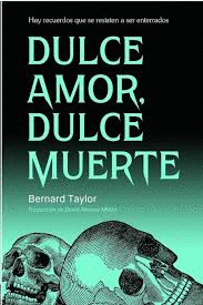 DULCE AMOR, DULCE MUERTE