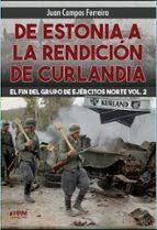 DE ESTONIA A LA RENDICI�N DE CURLANDIA