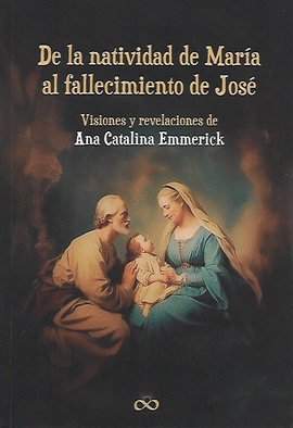 DE LA NATIVIDAD DE MARIA AL FALLECIMIENTO DE JOSE