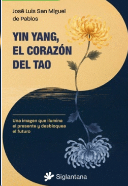 YIN YANG EL CORAZ�N DEL TAO