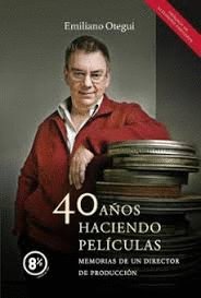 40 A�OS HACIENDO PEL�CULAS