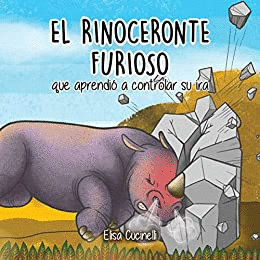 EL RINOCERONTE FURIOSO QUE APRENDIA A CONTROLAR SU IRA